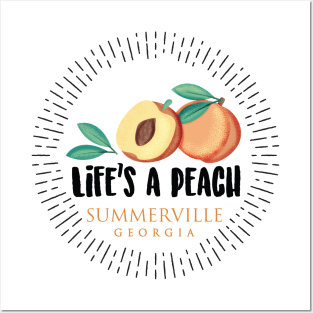 Life's a Peach Summerville, Georgia Posters and Art